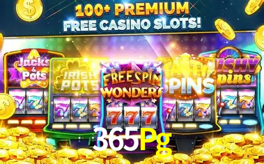 Descubra o Mundo do Cassino Online com 365Pg